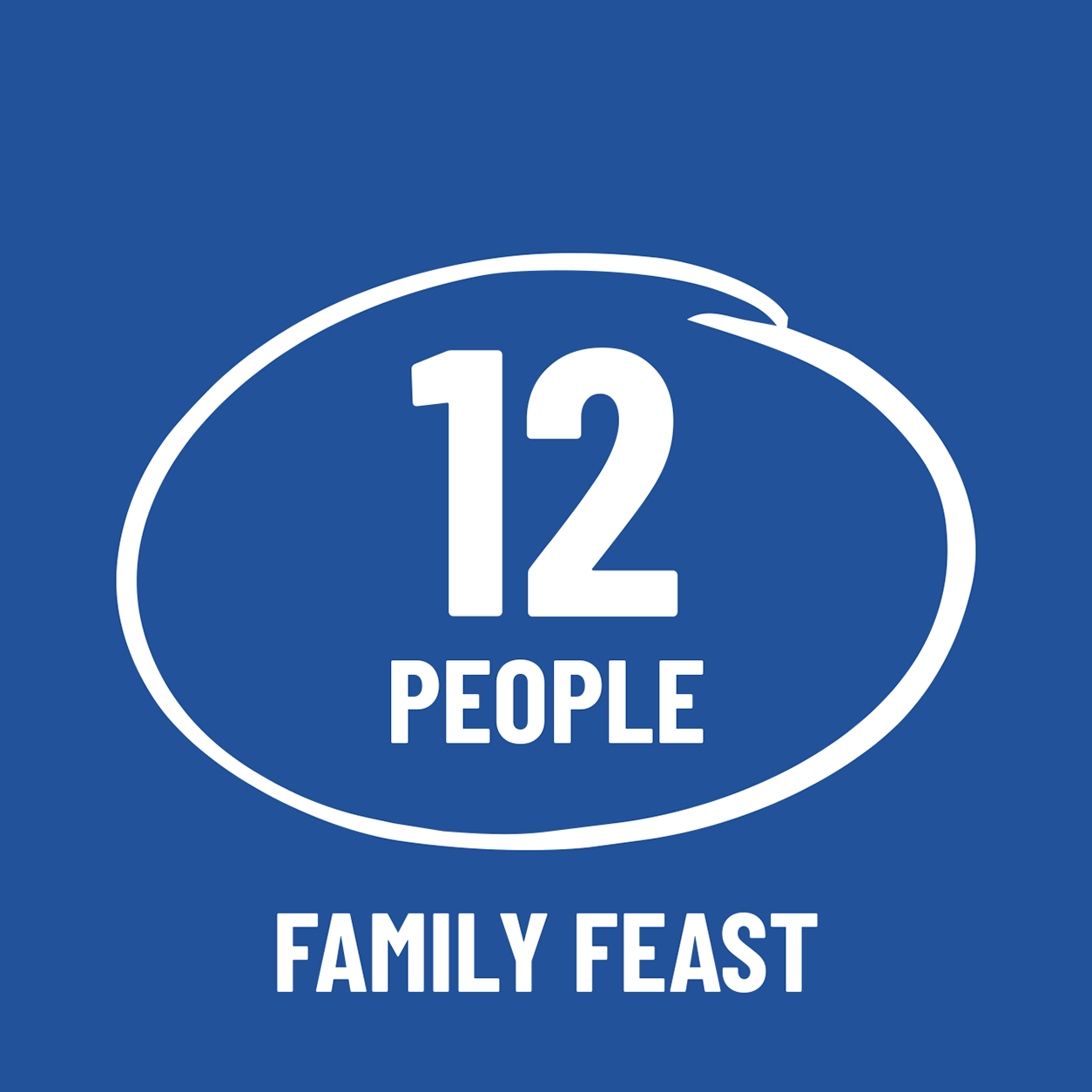 FAMILY FEAST - Serves 12