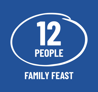 FAMILY FEAST - Serves 12