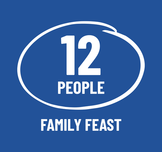 FAMILY FEAST - Serves 12